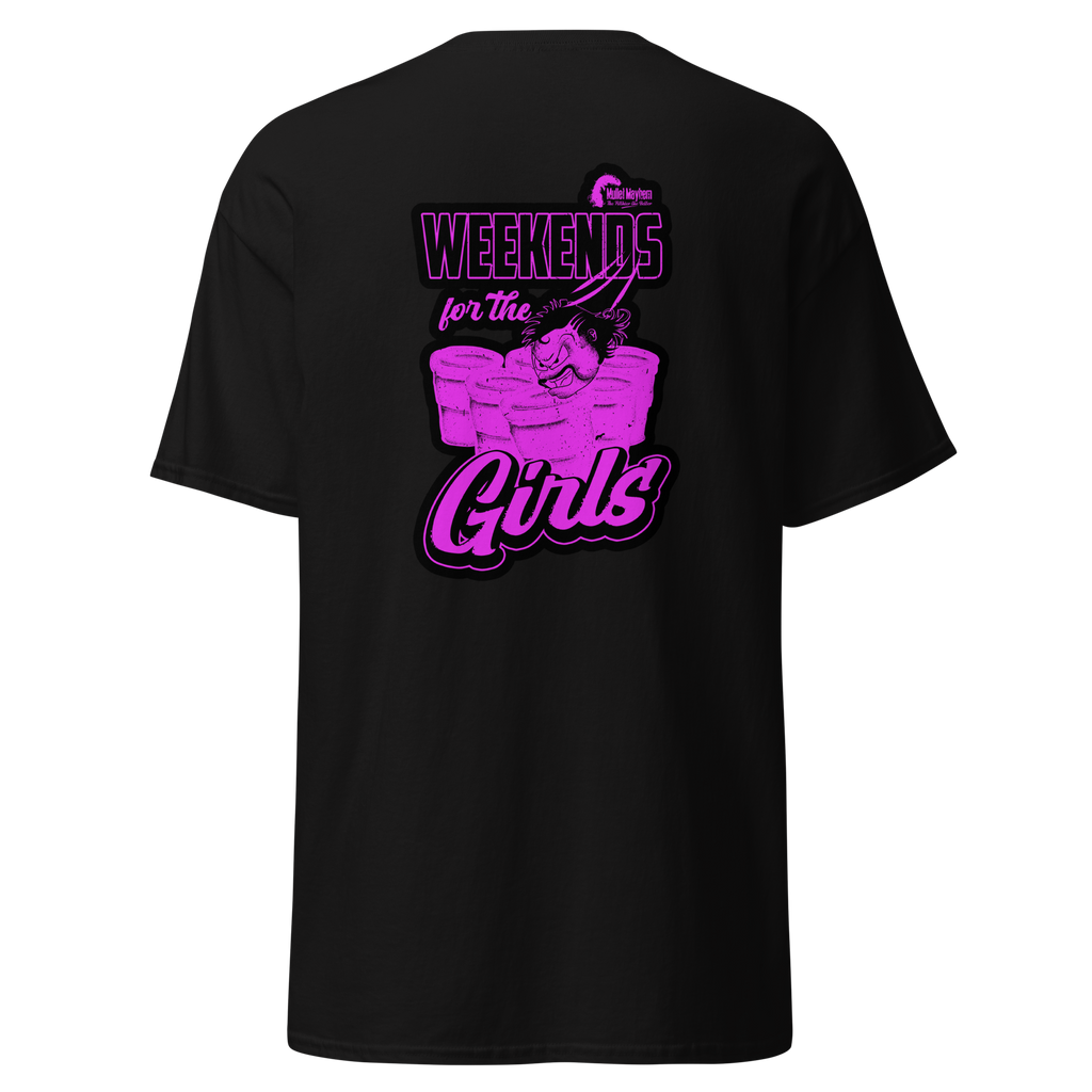 Weekends For The Girls Tee