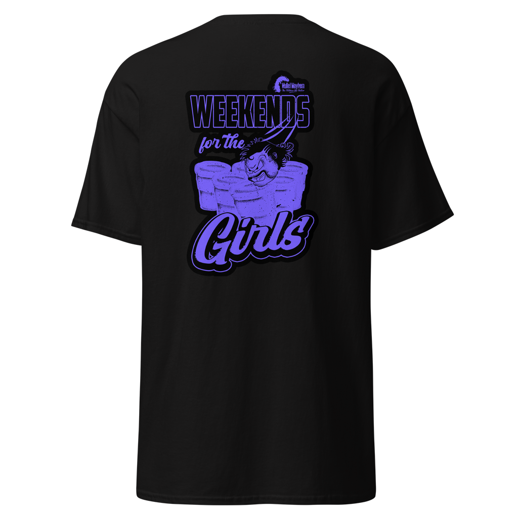 Weekends For The Girls Tee